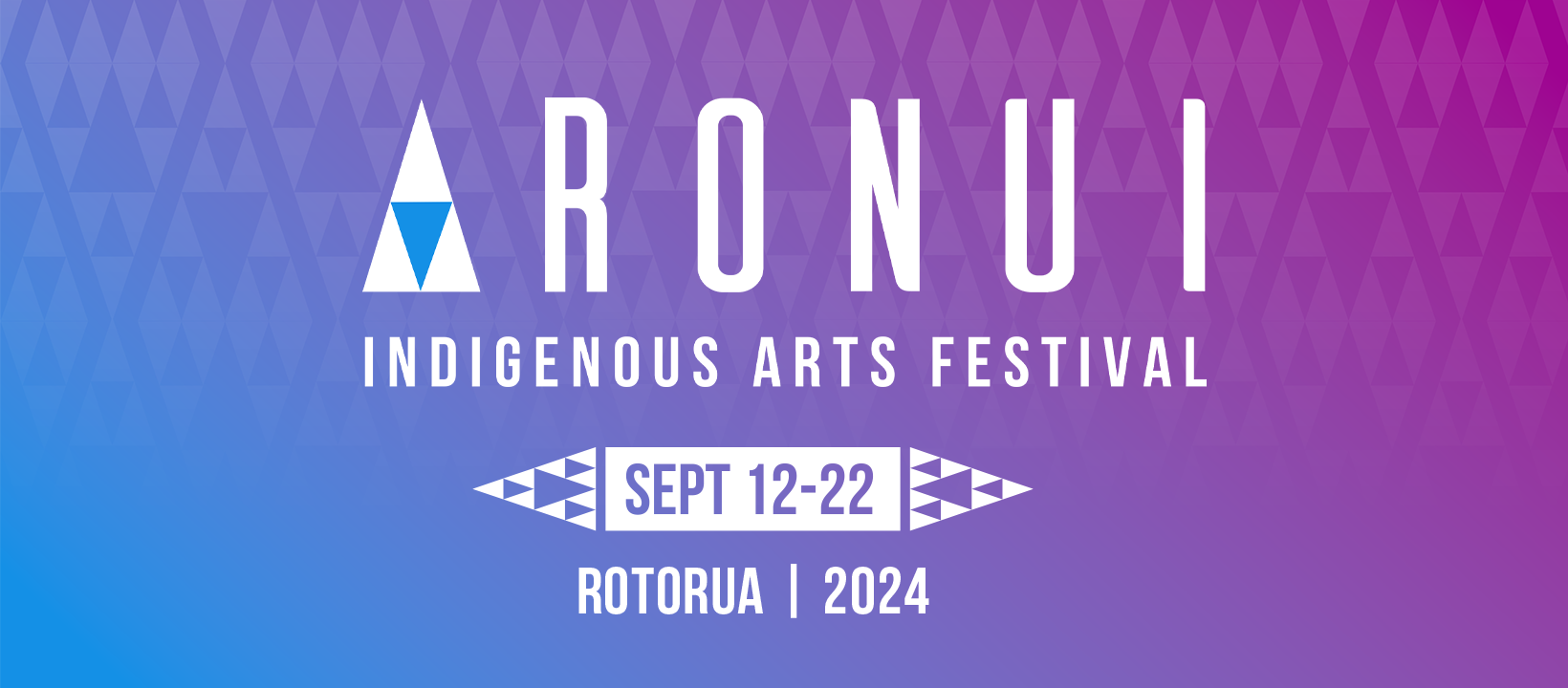 Graphic image featuring the text "ARONUI Indigenous Arts Festival" with a blue and purple gradient background. Dates "Sept 12-22" and location "Rotorua | 2024" are displayed in a white, geometric patterned banner.