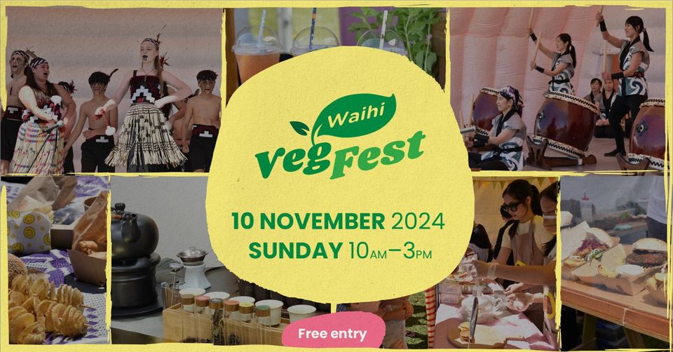 A promotional image for Waihi VegFest 2024. It features various event photos: traditional dance performers, a group playing drums, food stalls, and attendees enjoying food. The text reads "Waihi VegFest, 10 November 2024, Sunday 10 AM - 3 PM, Free entry.