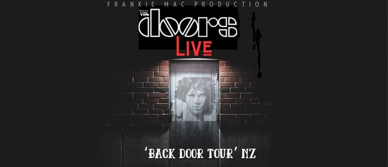 Promotional poster for "The Doors Live: Back Door Tour" in New Zealand. The poster has "Frankie Mac Production" at the top, a black background, and a black-and-white photo of a man with long hair in a window frame. The title is in white and red text.